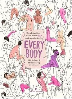 EVERY BODY | 9788417800918 | FEINBERG, SHAINA / ROTHMAN, JULIA | Llibreria Aqualata | Comprar libros en catalán y castellano online | Comprar libros Igualada