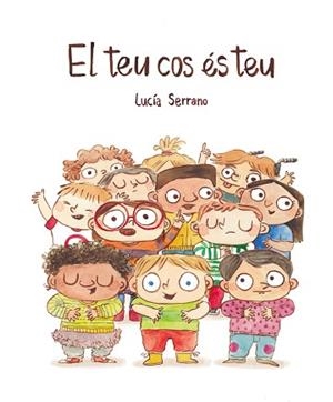 TEU COS ÉS TEU, EL | 9788418599415 | SERRANO, LUCÍA | Llibreria Aqualata | Comprar libros en catalán y castellano online | Comprar libros Igualada