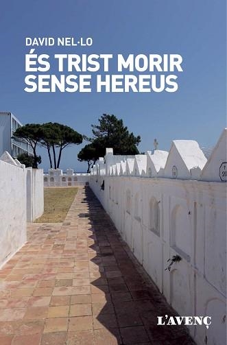 ÉS TRIST MORIR SENSE HEREUS | 9788418680090 | NEL·LO, DAVID | Llibreria Aqualata | Comprar libros en catalán y castellano online | Comprar libros Igualada