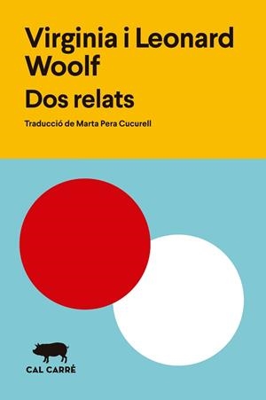 DOS RELATS | 9788412394306 | WOOLF, VIRGINIA / WOOLF, LEONARD | Llibreria Aqualata | Comprar llibres en català i castellà online | Comprar llibres Igualada