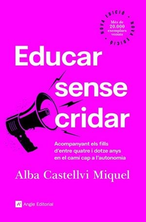 EDUCAR SENSE CRIDAR | 9788418197918 | CASTELLVI MIQUEL, ALBA | Llibreria Aqualata | Comprar libros en catalán y castellano online | Comprar libros Igualada