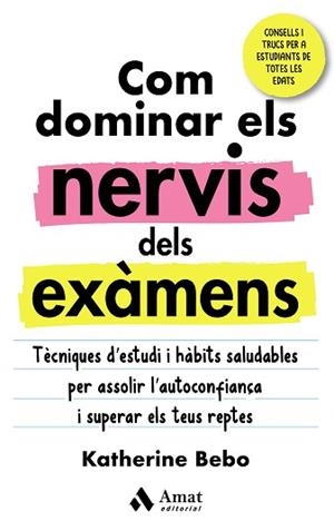 COM DOMINAR ELS NERVIS DELS EXÀMENS | 9788418114960 | BEBO, KATHERINE | Llibreria Aqualata | Comprar libros en catalán y castellano online | Comprar libros Igualada