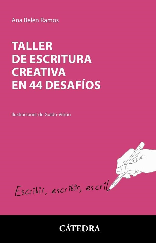 TALLER DE ESCRITURA CREATIVA EN 44 DESAFÍOS | 9788437643304 | RAMOS, ANA BELÉN | Llibreria Aqualata | Comprar libros en catalán y castellano online | Comprar libros Igualada