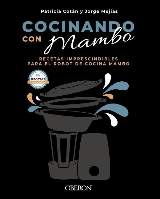COCINANDO CON MAMBO | 9788441544628 | COTÁN GARCÍA, PATRICIA/MEJÍAS VEGA, JORGE | Llibreria Aqualata | Comprar llibres en català i castellà online | Comprar llibres Igualada