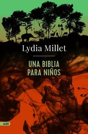 UNA BIBLIA PARA NIÑOS (ADN) | 9788413624822 | MILLET, LYDIA | Llibreria Aqualata | Comprar libros en catalán y castellano online | Comprar libros Igualada