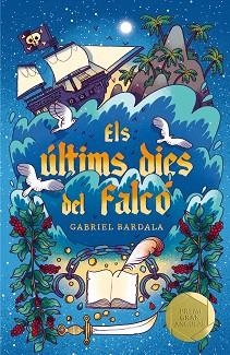 ÚLTIMS DIES DEL FALCÓ, ELS (GRAN ANGULAR 197) | 9788466150125 | BARDALA, GABRIEL | Llibreria Aqualata | Comprar libros en catalán y castellano online | Comprar libros Igualada