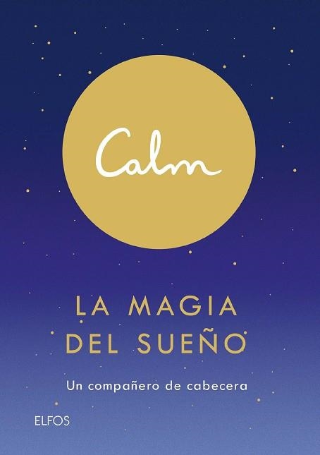 CALM. LA MAGIA DEL SUEÑO | 9788418075155 | ACTON SMITH, MICHAEL | Llibreria Aqualata | Comprar libros en catalán y castellano online | Comprar libros Igualada