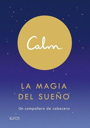 CALM. LA MAGIA DEL SUEÑO | 9788418075155 | ACTON SMITH, MICHAEL | Llibreria Aqualata | Comprar llibres en català i castellà online | Comprar llibres Igualada