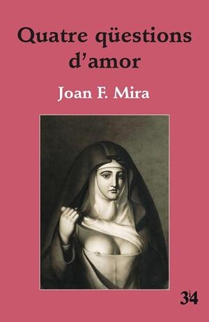 QUATRE QÜESTIONS D'AMOR | 9788475029474 | MIRA, JOAN FRANCESC | Llibreria Aqualata | Comprar libros en catalán y castellano online | Comprar libros Igualada
