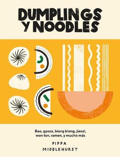 DUMPLINGS Y NOODLES | 9788416407941 | MIDDLEHURST, PIPPA | Llibreria Aqualata | Comprar libros en catalán y castellano online | Comprar libros Igualada