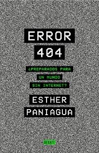 ERROR 404 | 9788418056062 | PANIAGUA, ESTHER | Llibreria Aqualata | Comprar libros en catalán y castellano online | Comprar libros Igualada