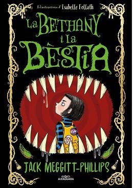 BETHANY I LA BÈSTIA, LA | 9788420451701 | MEGGITT-PHILLIPS, JACK | Llibreria Aqualata | Comprar llibres en català i castellà online | Comprar llibres Igualada