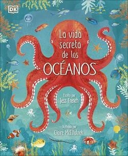 VIDA SECRETA DE LOS OCÉANOS, LA | 9780241538128 | FRENCH, JESS | Llibreria Aqualata | Comprar llibres en català i castellà online | Comprar llibres Igualada