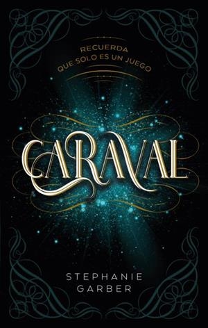 CARAVAL (CARAVAL I) | 9788417854249 | GARBER, STEPHANIE | Llibreria Aqualata | Comprar libros en catalán y castellano online | Comprar libros Igualada