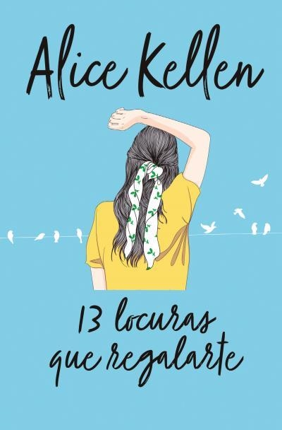 13 LOCURAS QUE REGALARTE | 9788416622627 | KELLEN, ALICE | Llibreria Aqualata | Comprar libros en catalán y castellano online | Comprar libros Igualada
