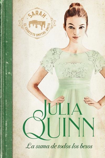 SUMA DE TODOS LOS BESOS, LA (SMYTHE-SMITH 3) | 9788417421250 | QUINN, JULIA | Llibreria Aqualata | Comprar llibres en català i castellà online | Comprar llibres Igualada