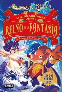 GUARDIANES DEL REINO DE LA FANTASÍA, LOS. DECIMOCUARTO VIAJE | 9788408244332 | STILTON, GERÓNIMO | Llibreria Aqualata | Comprar libros en catalán y castellano online | Comprar libros Igualada