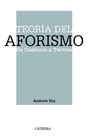 TEORÍA DEL AFORISMO | 9788437643380 | HUI, ANDREW | Llibreria Aqualata | Comprar libros en catalán y castellano online | Comprar libros Igualada