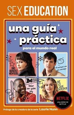 SEX EDUCATION. UNA GUÍA PRÁCTICA PARA EL MUNDO REAL | 9788418027543 | SEX EDUCATION | Llibreria Aqualata | Comprar llibres en català i castellà online | Comprar llibres Igualada
