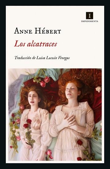 ALCATRACES, LOS | 9788418668074 | HÉBERT, ANNE | Llibreria Aqualata | Comprar libros en catalán y castellano online | Comprar libros Igualada