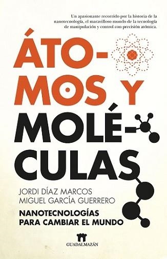 ÁTOMOS Y MOLÉCULAS | 9788417547486 | DÍAZ MARCOS, JORDI / GARCÍA GUERRERO, MIGUEL | Llibreria Aqualata | Comprar libros en catalán y castellano online | Comprar libros Igualada