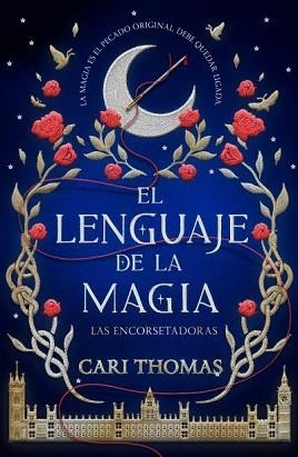LENGUAJE DE LA MAGIA, EL | 9788416517473 | THOMAS, CARI | Llibreria Aqualata | Comprar libros en catalán y castellano online | Comprar libros Igualada