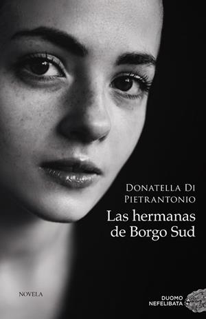 HERMANAS DE BORGO SUD, LAS | 9788418538339 | DI PIETRANTONIO, DONATELLA | Llibreria Aqualata | Comprar llibres en català i castellà online | Comprar llibres Igualada
