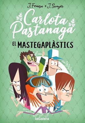 CARLOTA PASTANAGA 2. EL MASTEGAPLÀSTICS | 9788424670801 | FENOSA, JORDI | Llibreria Aqualata | Comprar libros en catalán y castellano online | Comprar libros Igualada
