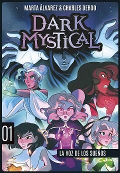 DARK MYSTICAL 1. LA VOZ DE LOS SUEÑOS | 9788424669997 | ÁLVAREZ, MARTA / DEROO, CHARLES | Llibreria Aqualata | Comprar libros en catalán y castellano online | Comprar libros Igualada