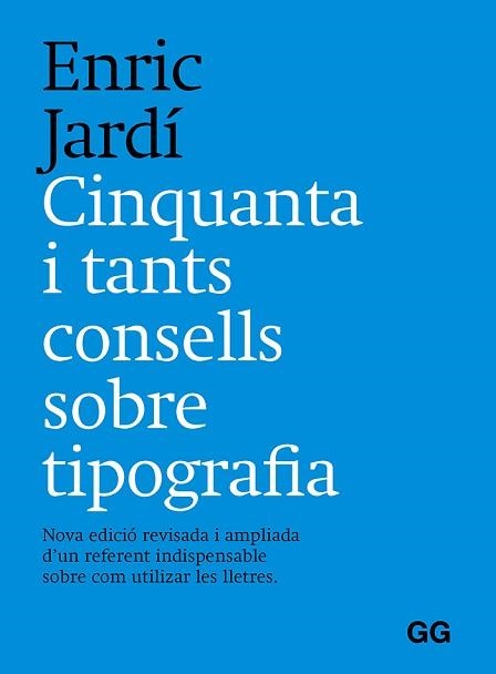 CINQUANTA I TANTS CONSELLS SOBRE TIPOGRAFÍA | 9788425233401 | JARDÍ I SOLER, ENRIC | Llibreria Aqualata | Comprar libros en catalán y castellano online | Comprar libros Igualada