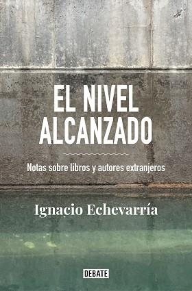 NIVEL ALCANZADO, EL | 9788418056826 | ECHEVARRÍA, IGNACIO | Llibreria Aqualata | Comprar libros en catalán y castellano online | Comprar libros Igualada