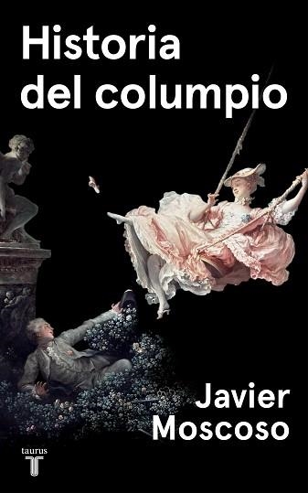 HISTORIA DEL COLUMPIO | 9788430622214 | MOSCOSO, JAVIER | Llibreria Aqualata | Comprar libros en catalán y castellano online | Comprar libros Igualada