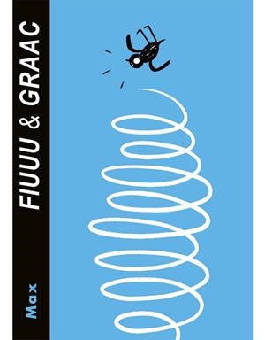 FIUUU & GRAAC (CATALÁN) | 9788418809064 | MAX | Llibreria Aqualata | Comprar libros en catalán y castellano online | Comprar libros Igualada
