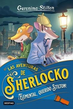 AVENTURAS DE SHERLOCKO 1. !ELEMENTAL, QUERIDO STILTON! | 9788408247081 | STILTON, GERÓNIMO | Llibreria Aqualata | Comprar libros en catalán y castellano online | Comprar libros Igualada
