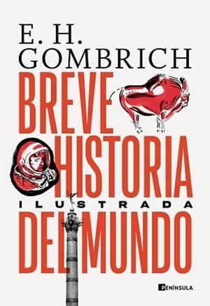 BREVE HISTORIA DEL MUNDO. EDICIÓN ILUSTRADA | 9788411000130 | GOMBRICH, ERNST H. | Llibreria Aqualata | Comprar libros en catalán y castellano online | Comprar libros Igualada