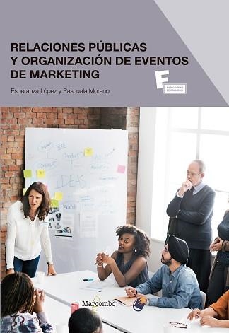 RELACIONES PÚBLICAS Y ORGANIZACIÓN DE EVENTOS DE MARKETING | 9788426724601 | MORENO BUITRAGO, PASCUALA / LÓPEZ ORTUÑO, ESPERANZA GLORIA | Llibreria Aqualata | Comprar libros en catalán y castellano online | Comprar libros Igualada
