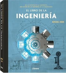 LIBRO DE LA INGENIERIA, EL | 9789463595568 | BRAIN, MARSHALL | Llibreria Aqualata | Comprar libros en catalán y castellano online | Comprar libros Igualada