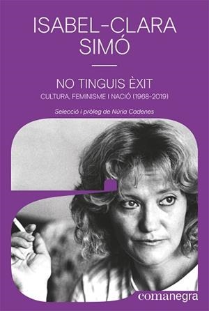 NO TINGUIS ÈXIT | 9788418022852 | SIMÓ, ISABEL-CLARA | Llibreria Aqualata | Comprar libros en catalán y castellano online | Comprar libros Igualada