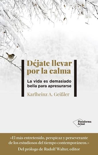 DÉJATE LLEVAR POR LA CALMA | 9788418582868 | GEIßLER, KARLHEINZ | Llibreria Aqualata | Comprar libros en catalán y castellano online | Comprar libros Igualada