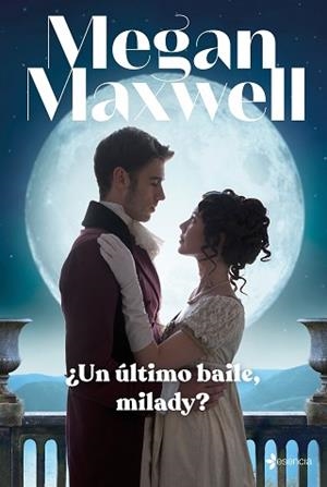 UN ÚLTIMO BAILE, MILADY? | 9788408246954 | MAXWELL, MEGAN | Llibreria Aqualata | Comprar libros en catalán y castellano online | Comprar libros Igualada