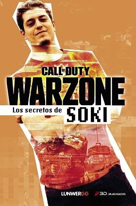 WARZONE. LOS SECRETOS DE SOKI | 9788418820007 | SOKI | Llibreria Aqualata | Comprar libros en catalán y castellano online | Comprar libros Igualada