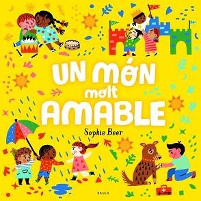 UN MÓN MOLT AMABLE | 9788447943173 | BEER, SOPHIE | Llibreria Aqualata | Comprar libros en catalán y castellano online | Comprar libros Igualada
