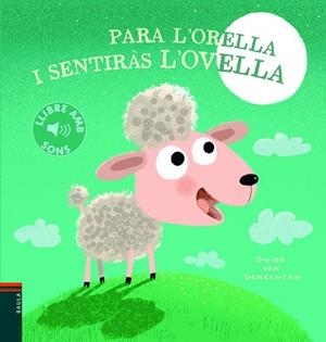 PARA L'ORELLA I SENTIRÀS L'OVELLA | 9788447945146 | VAN GENECHTEN, GUIDO | Llibreria Aqualata | Comprar llibres en català i castellà online | Comprar llibres Igualada