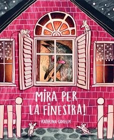 MIRA PER LA FINESTRA! | 9788447946433 | GORELIK, KATERINA | Llibreria Aqualata | Comprar libros en catalán y castellano online | Comprar libros Igualada