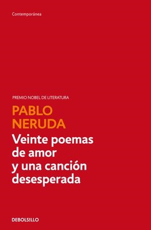 VEINTE POEMAS DE AMOR Y UNA CANCION DESESPERA(CONTEMP 367-2) | 9788497933056 | NERUDA, PABLO | Llibreria Aqualata | Comprar libros en catalán y castellano online | Comprar libros Igualada