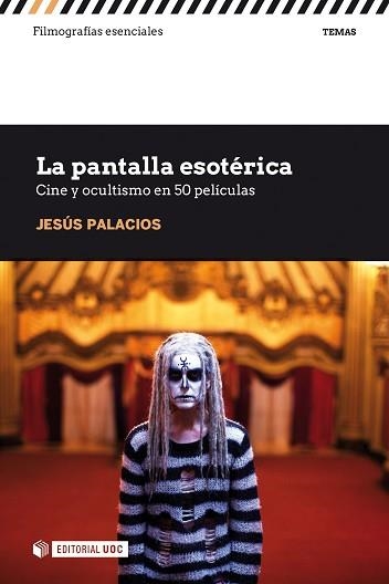 PANTALLA ESOTÉRICA, LA. CINE Y OCULTISMO EN 50 PELÍCULAS | 9788491808534 | PALACIOS TRIGO, JESÚS JOAQUÍN | Llibreria Aqualata | Comprar llibres en català i castellà online | Comprar llibres Igualada