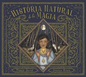 HISTÒRIA NATURAL DE LA MÀGIA | 9788418279874 | DAVID, POPPY | Llibreria Aqualata | Comprar libros en catalán y castellano online | Comprar libros Igualada