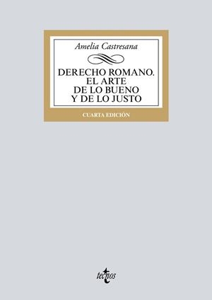 DERECHO ROMANO. EL ARTE DE LO BUENO Y DE LO JUSTO | 9788430979653 | CASTRESANA, AMELIA | Llibreria Aqualata | Comprar llibres en català i castellà online | Comprar llibres Igualada
