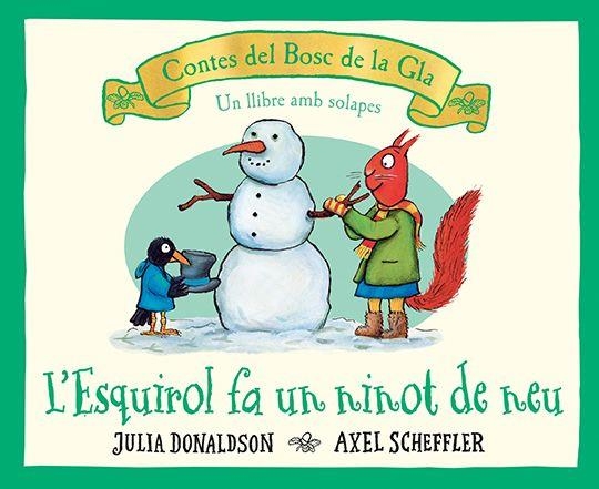 ESQUIROL FA UN NINOT DE NEU, L' | 9788426147189 | DONALDSON, JULIA | Llibreria Aqualata | Comprar llibres en català i castellà online | Comprar llibres Igualada