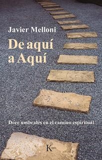 DE AQUÍ A AQUÍ | 9788499888521 | MELLONI, JAVIER | Llibreria Aqualata | Comprar libros en catalán y castellano online | Comprar libros Igualada